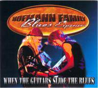 Hofmann Family Blues Experience : When the Guitars Slide the Blues